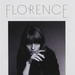 Florence and the Machine : How Big, How Blue, How Beautiful